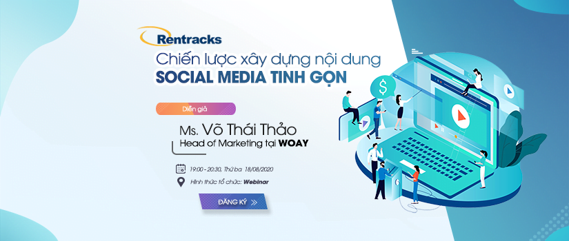 Webinar: Chiến lược xây dựng nội dung Social Media tinh gọn