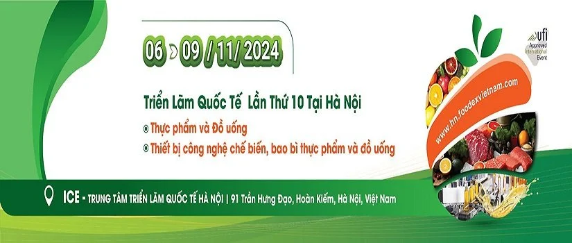 VIETFOOD & BEVERAGE & PROPACK HANOI 2024 – Triển lãm Quốc tế Thực phẩm và Đồ uống tại Hà Nội