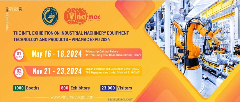 VINAMAC EXPO HCM 2024 – Triển lãm Quốc tế về Máy móc, Thiết bị, Công nghệ và Sản phẩm Công nghiệp