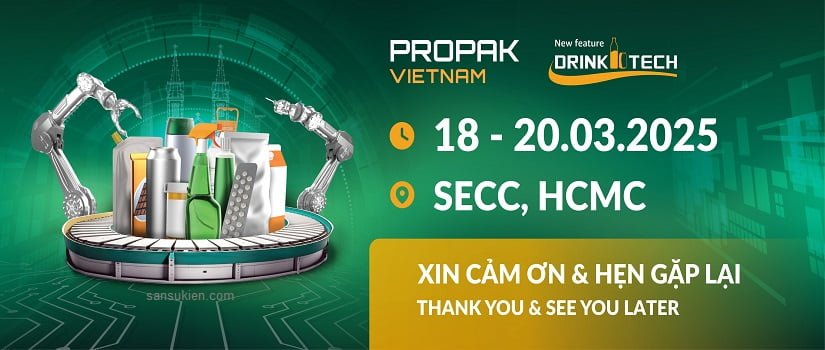 PROPAK VIETNAM 2025 – Triển lãm và Hội thảo Quốc tế về Công nghệ xử lý, Chế biến & Đóng gói bao bì