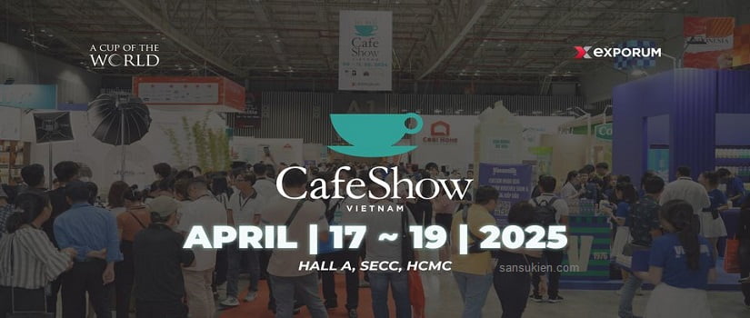 Vietnam Int’l Café Show 2025 – Triển Lãm Quốc Tế Cà Phê Tại Việt Nam