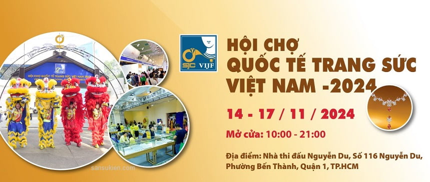 VIJF 2024 – Hội chợ Quốc tế trang sức Việt Nam