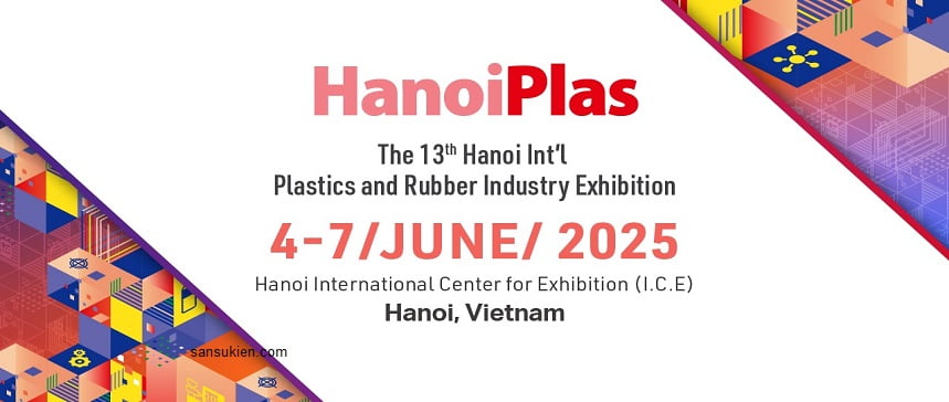 HANOI PLAS 2025 – Triển lãm Quốc tế về máy móc thiết bị công nghiệp ngành Nhựa và Cao su tại Hà Nội