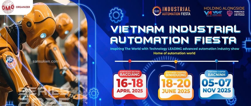 VIAF 2025 – Triển Lãm Tự Động Hóa Công Nghiệp Việt Nam