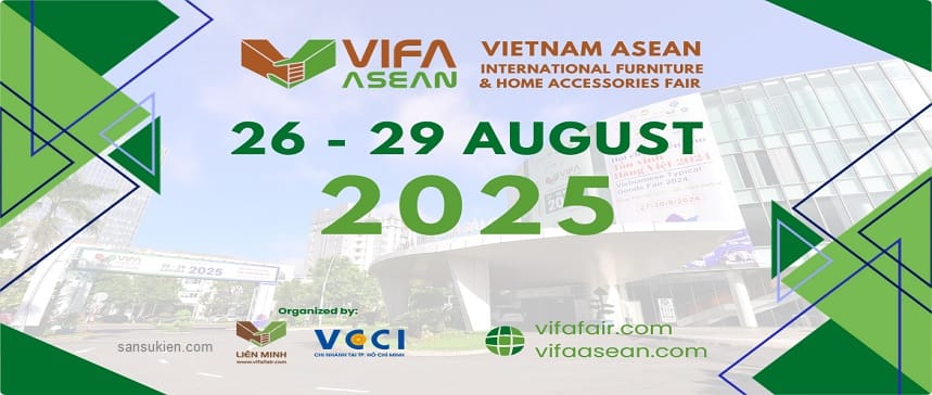 VIFA ASEAN 2025 – Hội Chợ Xuất Khẩu Nội Thất lớn nhất Châu Á