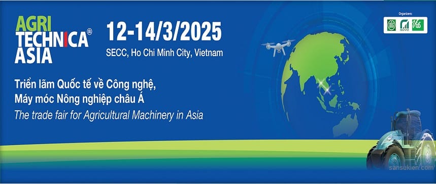 AGRITECHNICA ASIA VIETNAM 2025 – Triển lãm Quốc tế về Công nghệ, Máy móc Nông nghiệp châu Á