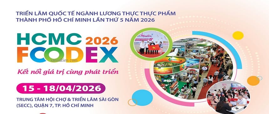 HCMC FOODEX 2026 – Triển lãm Quốc tế ngành Lương thực Thực phẩm TP. HCM
