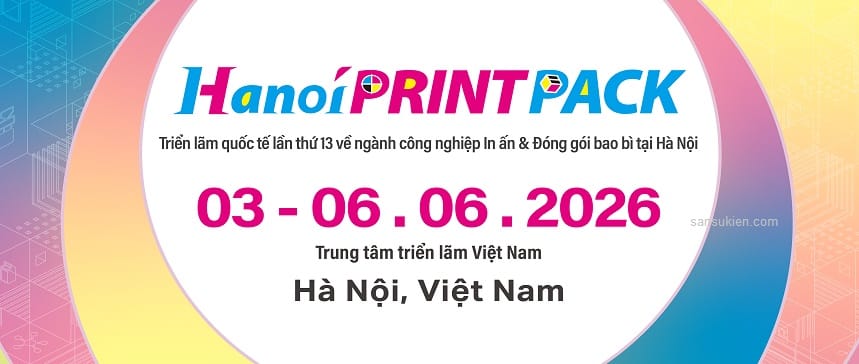 HANOI PRINTPACK 2026 – Triển lãm quốc tế ngành công nghiệp đóng gói bao bì và in ấn tại Hà Nội