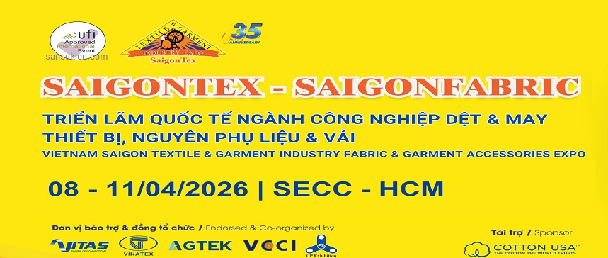 SAIGONTEX & SAIGONFABRIC 2026 – Triển lãm Quốc tế Công Nghiệp Dệt & May – Thiết Bị, Nguyên Phụ Liệu & Vải tại TP. HCM