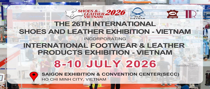 SHOES & LEATHER HCM 2026 – Hội chợ Triển lãm Quốc tế Da và Giày tại HCM