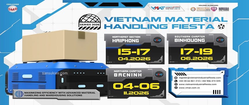 VMAT 2026 – Triển Lãm Công Nghiệp Quốc Tế Về Máy Móc Thiết Bị Nâng Hạ và Xử Lý Hậu Cần Tại Việt Nam